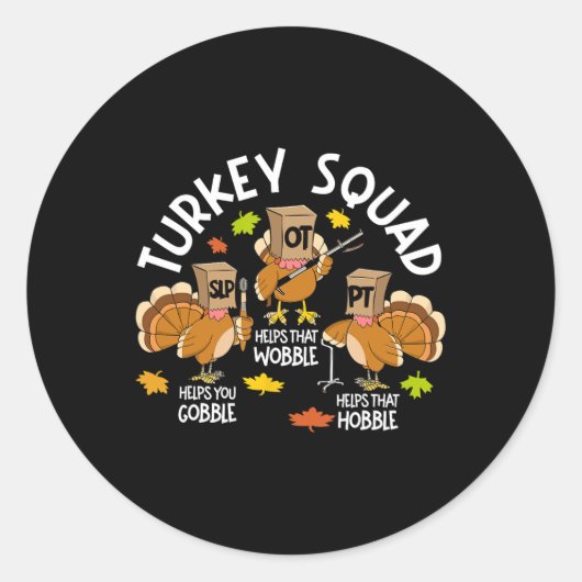 Turkey Squad Slp Ot Pt Therapy Team Fall Thanksgiv Ronde Sticker (Voorkant)