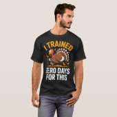 Turkey Trot Thanksgiving Running I Trained Zero Da T-shirt (Voorkant volledig)