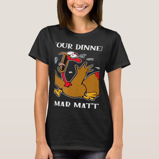 Turkey Your Dinner Stop Scaring Turkeys Thanksgivi T-shirt (Voorkant)