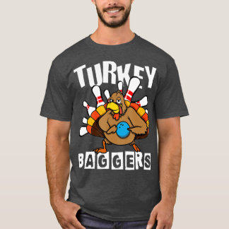 Turkije Baggers Bowling Lover Funny Happy Thanksgi T-shirt