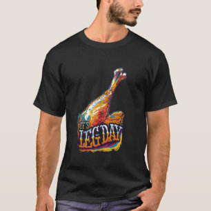 Turkije Het Is Leg Day Workout Grappige Thanksgivi T-shirt
