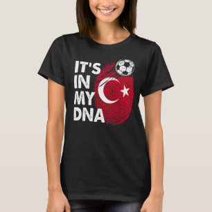 Turkije in mijn DNA Turkse vlag team Turkije T-shirt