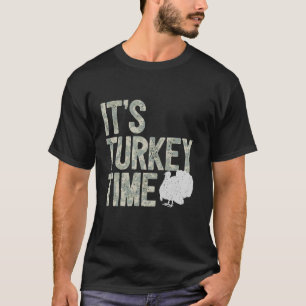 turkije jacht is het turkije tijd in turkije jager t-shirt