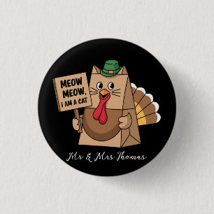 Turkije Papieren Tas Meow Funny Thanksgiving Cat Ronde Button 3,2 Cm