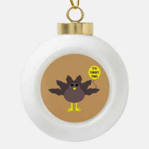 Turkije Time Thanksgiving Ornament