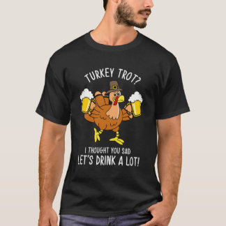 Turkije Trot Laten we veel bierpint Thanksgivi Dri T-shirt