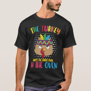 Turkije wil alleen maar in de oven Thanksgivin T-shirt