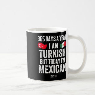 Turks Maar vandaag ben ik Mexicaans Grappig Cinco Koffiemok