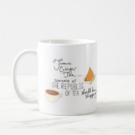 Turmeric, Ginger, Funny Tea Quote Koffiemok