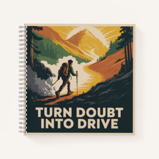 Turn Doubt Into Drive Notitieboek