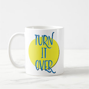 Turn It Over Herstelmotto Mok