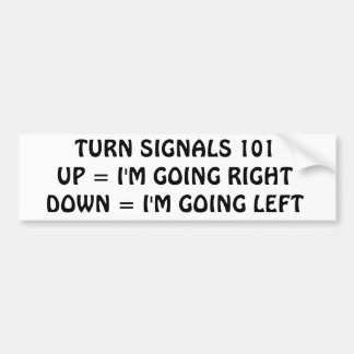 TURN SIGNALS 101 BUMPERSTICKER