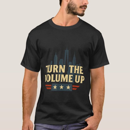 Turn The Volume Up  T-shirt (Voorkant)