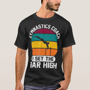  turncoach Ik zet de lat hoog turnen T-shirt