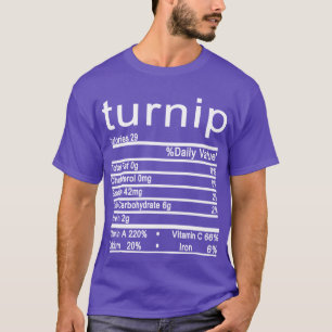 turnip Nutrition Facts Thanksgiving T-shirt