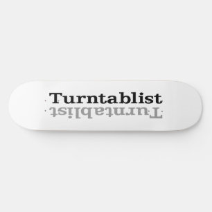 Turntablist ʇ sılqɐ ʇ uɹ ⊥ skateboard