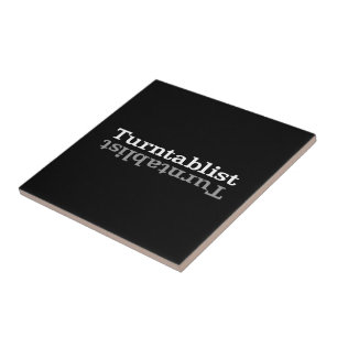 Turntablist ʇ sılqɐ ʇ uɹ ⊥ tegeltje