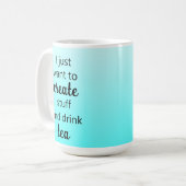 Turquoise Créer des trucs et boire du thé Mug (Devant gauche)