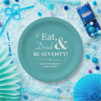 Turquoise Eat Drink Be Seventy Retro 70th Birthday