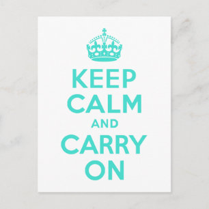 Turquoise Keep Calm en Carry on Briefkaart