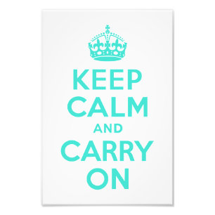 Turquoise Keep Calm en Carry on Photo Foto Afdruk
