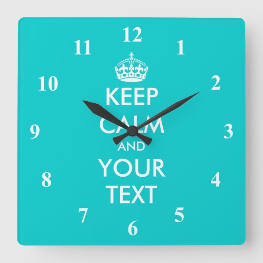 Turquoise Keep Calm wall clock with numbers Vierkante Klok (Voorkant)