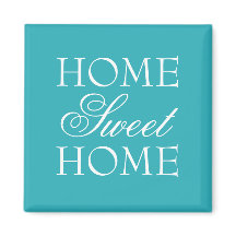 Turquoise quote huis zoete home magneet