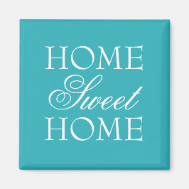 Turquoise quote huis zoete home magneet