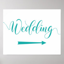Turquoise Wedding Directions Sign Right Arrow Poster