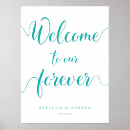 Turquoise Welkom bij onze forever bruiloft Sign Poster