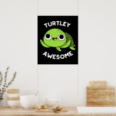 Turtle Geweldige Funny Turtle Pun Dark BG Poster (Keuken)