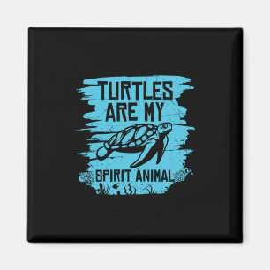 Turtle Lover Turtles Are My Spirit Animals Magneet