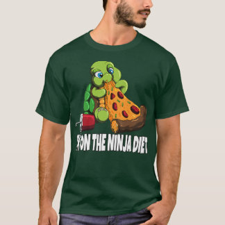 Turtle On A Diet Eats Pizza Im On The Ninja Diet 3 T-shirt
