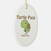 Turtle Pace is mijn gelukkige plek Keramisch Ornament (Rechts)
