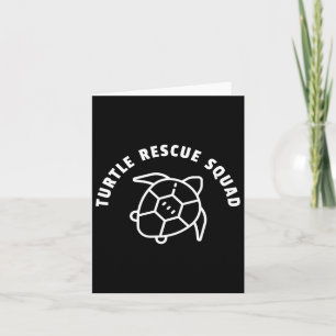 Turtle Rescue Squad Citaat - Grafische Afbeelding  Kaart