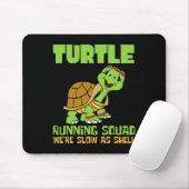 Turtle Running Squad We zijn langzamer dan Hell Ea Muismat (Met muis)