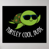 Turtley Cool Guy Funny Turtle Pun Dark BG Poster (Voorkant)