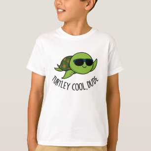 Turtley Cool Guy Funny Turtle Pun T-shirt