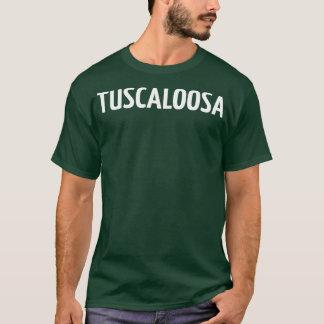 Tuscaloosa 3 t-shirt