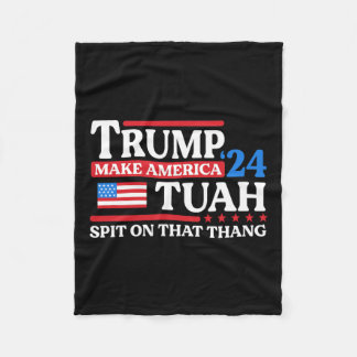 Tush 24 Grappig Trump 2024 Vlag Maga Spit Op Die T Fleece Deken