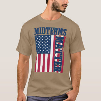 Tussentijdse verkiezingen zijn belangrijk Amerikaa T-shirt