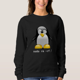 Tux Linux Penguin Sudo RM Rf Computer Geek Trui