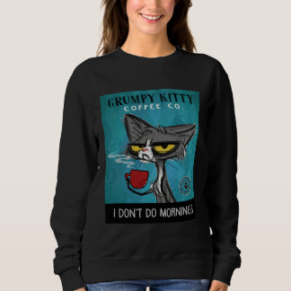 Tuxedo Cat Coffee I Don't Do Mornings Grumpy Kitty Trui