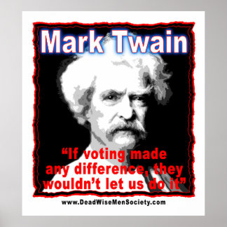 Twain het Citaat van het Verschil van het Stemmen  Poster