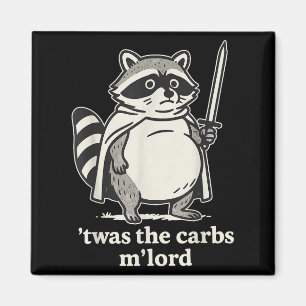Twas The Carbs Mlord Raccoon Meme Graphic Magneet
