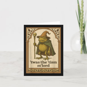 Twas The Tism Mlord Funny Wizard Frog Autisme Shir Kaart