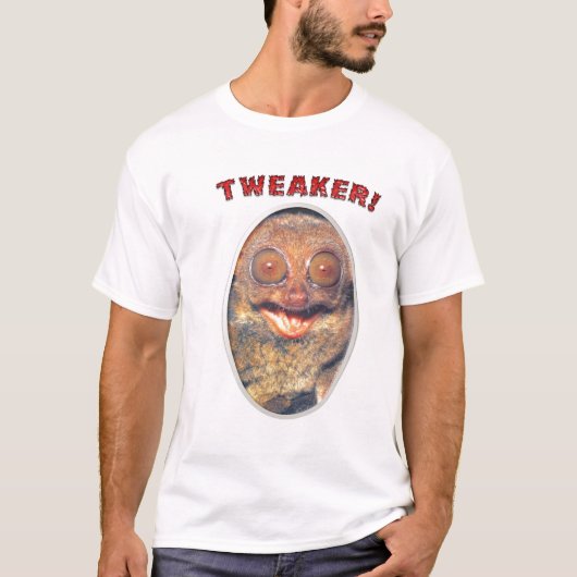 Tweaker. T-shirt (Voorkant)