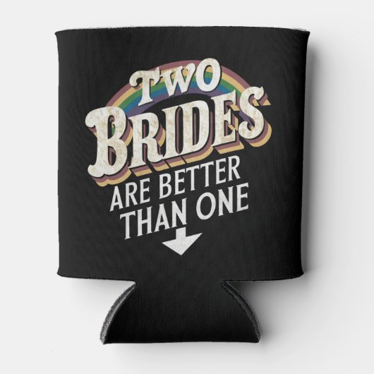 Twee bruidjes zijn beter dan één lesbische bruilof blikjeskoeler (Voorkant)