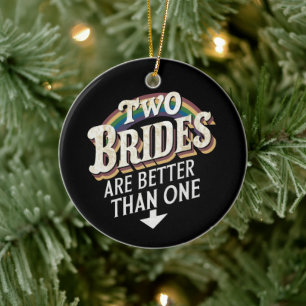Twee bruidjes zijn beter dan één lesbische bruilof keramisch ornament