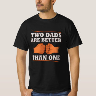 Twee Dads zijn beter dan één T-shirt